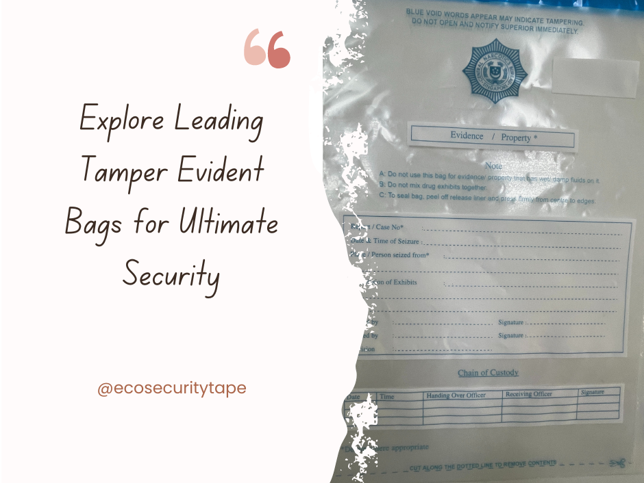 Explore Leading Tamper Evident Bags for Ultimate Security