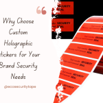 Why Choose Custom Holographic Stickers for Your Brand Security Needs